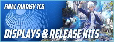Final Fantasy TCG -  Displays & Pre-Release Kits