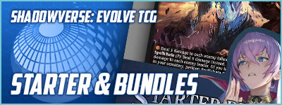 Shadowverse: Evolve - Starter & Bundles