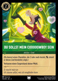 Lorcana Die Tintenlande 3-094 UC Du sollst mein Cooooowboy sein Smaragd