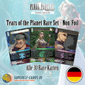 OPUS 25 - Tears of the Planet - Non-Foil Rare Set Deutsch