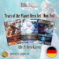 OPUS 25 - Tears of the Planet - Non-Foil Hero Set Deutsch